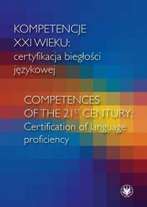 Kompetencje XXI wieku certyfikacja biegłości językowej