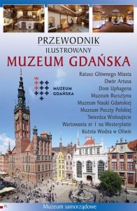 Muzeum Gdańska Przewodnik Ilustrowany