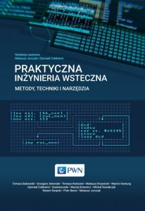 Praktyczna inżynieria wsteczna metody techniki i narzędzia