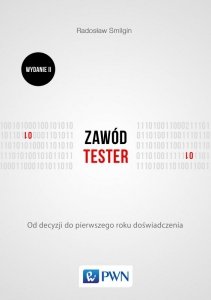 Zawód tester od decyzji do pierwszego roku doświadczenia wyd. 2
