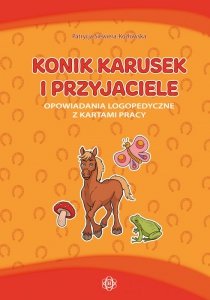 Konik karusek i przyjaciele opowiadania logopedyczne z kartami pracy