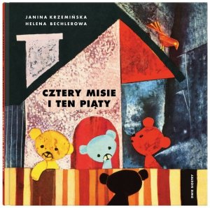 Cztery misie i ten piąty. Bajki z Okienkami