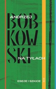 Na tyłach. Eseje i szkice