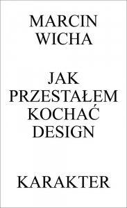 Jak przestałem kochać design wyd. 3