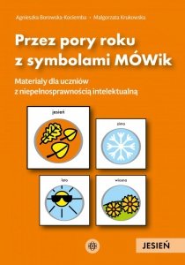 Przez pory roku z symbolami MÓWik Jesień materiały dla uczniów z niepełnosprawnością intelektualną