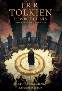 Powrót Cienia. Historia Śródziemia Tom  6