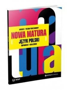 Nowa Matura Język  Polski Arkusze maturalne zakres podstawowy