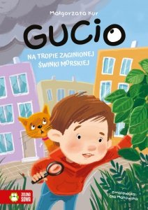 Gucio na tropie zaginionej świnki morskiej. Gucio