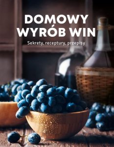 Domowy wyrób win