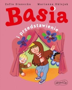 Basia i przedstawienie. Basia