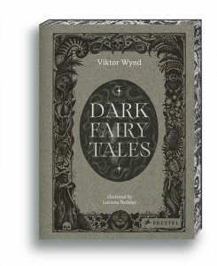 Dark Fairy Tales: Weird, Wicked Stories from Around the World