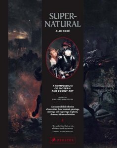 Supernatural: A Compendium of Esoteric and Occult Art