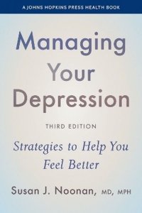 Managing Your Depression: Strategies to Help You Feel Better