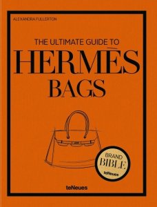The Ultimate Guide to Hermès Bags