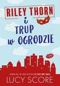 Riley Thorn i trup w ogrodzie