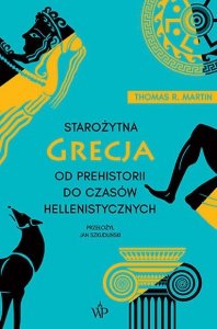 Starożytna Grecja. Od prehistorii do czasów hellenistycznych wyd. 2026