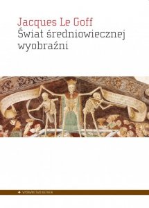 Świat średniowiecznej wyobraźni
