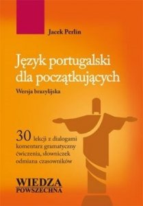 Język portugalski dla początkujących. Wersja brazylijska 