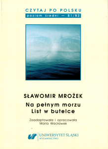 Czytaj po polsku 15. Sławomir Mrożek: Na pełnym morzu, List w butelce. Materiały pomocnicze do nauki języka polskiego jako obcego. Poziom B1-B2