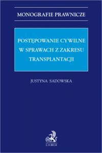 Postępowanie cywilne w sprawach z zakresu transplantacji