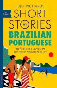 LP/LA Short Stories in Brazilian Portuguese for Beginners /wersja portugalsko-angielska/ A2-B1