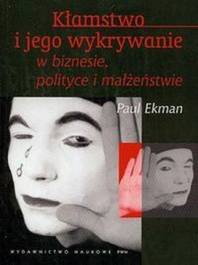 Kłamstwo i jego wykrywanie w biznesie polityce