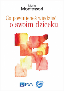 Co powinieneś wiedzieć o swoim dziecku