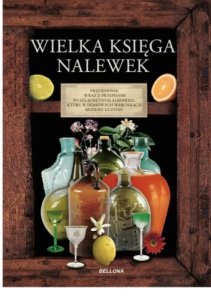 Wielka księga nalewek