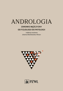 Andrologia. Zdrowie mężczyzny od fizjologii do patologii