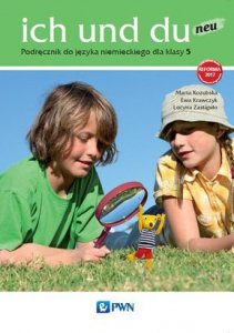 Ich und du neu. Język niemiecki. Szkoła podstawowa klasa 5. Podręcznik