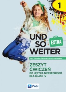 Und so weiter extra 1. Język niemiecki. Szkoła podstawowa klasa 4. Zeszyt ćwiczeń