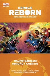 Odrodzenie bohaterów. Najpotężniejsi obrońcy Ameryki. Heroes Reborn.