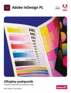 Adobe InDesign PL. Oficjalny podręcznik. Edycja 2023
