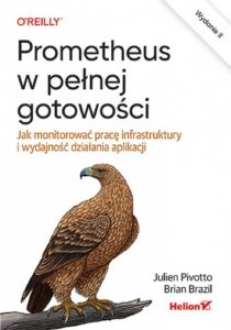 Prometheus w pełnej gotowości. Jak monitorować pracę infrastruktury i wydajność działania aplikacji