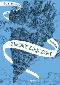 Zimowe zaręczyny. Lustrzanna. Tom 1