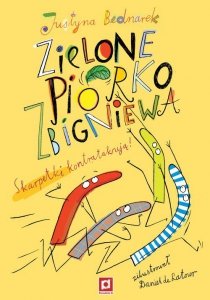 Zielone piórko Zbigniewa. Skarpetki kontratakują! Niesamowite przygody dziesięciu skarpetek. Tom 4