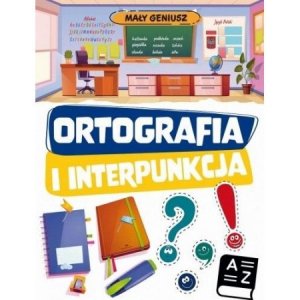 Mały geniusz. Ortografia i interpunkcja. Wydanie 2