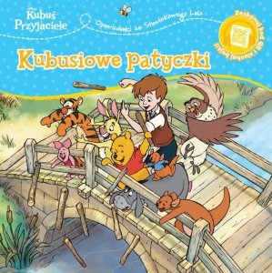 Kubusiowe patyczki. Opowiastki ze Stuwiekowego Lasu. Disney Kubuś i Przyjaciele