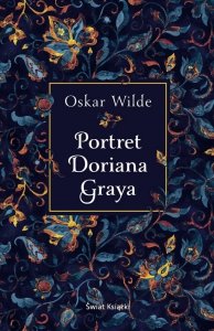 Portret Doriana Graya. Wydawnictwo Świat Książki