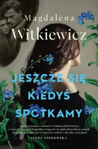 Jeszcze się kiedyś spotkamy. Wydawnictwo Pracownia Dobrych Myśli