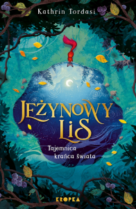Jeżynowy lis. Tajemnica Krańca Świata