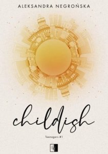 Childish. Teenagers. Tom 1