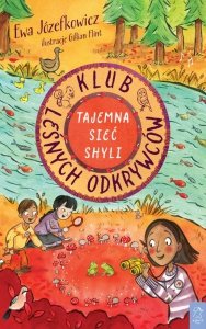Tajemna Sieć Shyli. Klub Leśnych Odkrywców