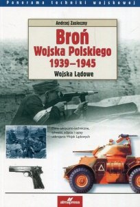 Broń wojska polskiego 1939-1945. Wydanie 4