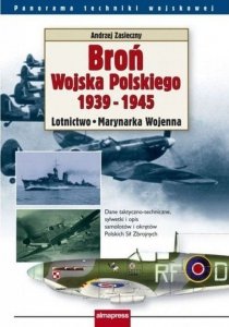 Broń wojska polskiego 1939-1945. Lotnictwo i marynarka