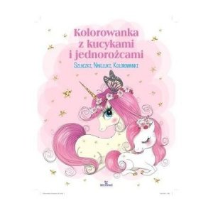 Kolorowanka z kucykami i jednorożcami
