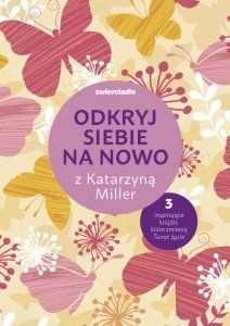 Pakiet. Odkryj siebie na nowo z Katarzyną Miller