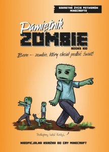 Pamiętnik zombie. Bern – zombie, który chciał podbić świat