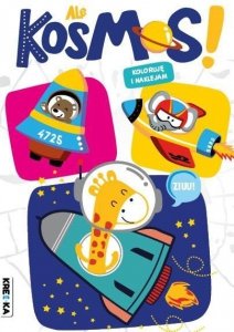 Ale kosmos! Koloruję i naklejam. Wydawnictwo Books and Fun
