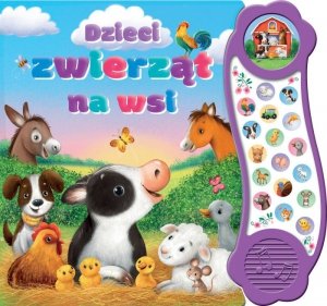 Dzieci zwierząt na wsi. Książka z dźwiękiem